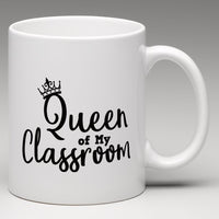 Queen of my Classroom Personalized Mug