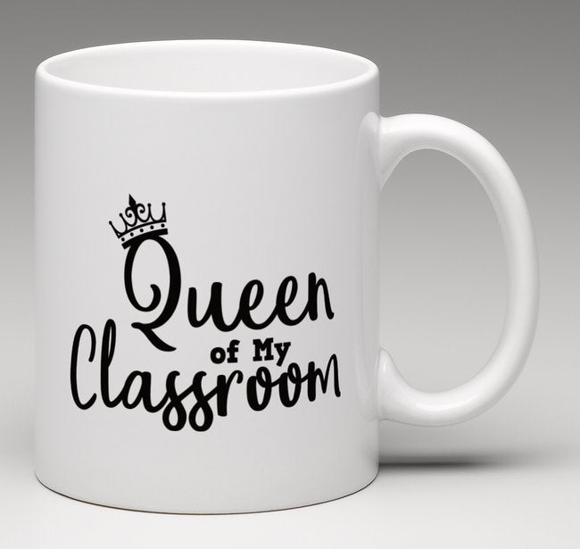 Queen of my Classroom Personalized Mug