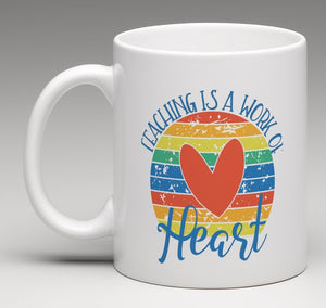 Teaching is a Work of Heart Personalized Mug