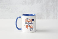 The Tassel was Worth the Hassle Personalized Mug
