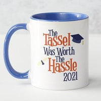 The Tassel was Worth the Hassle Personalized Mug