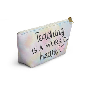 Accessory Pouch - Teaching is the Work of Heart