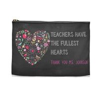 Accessory Pouch - Teachers Have the Fullest Hearts