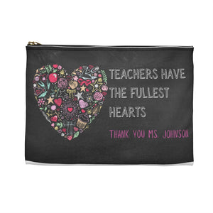 Accessory Pouch - Teachers Have the Fullest Hearts