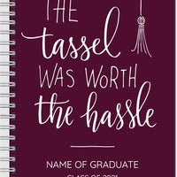 The Tassel was Worth the Hassle Personalized Notebook